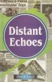 Distant Echoes: Book by Omesh Saigal, Ias