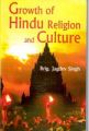 Growth of Hindu Religion And Culture: Book by Brig. Jagdev Singh