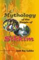 Mythology of The People of The Sikkim: Book by Jash Raj Subba