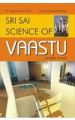 Sri Sai Science Of Vaastu English(PB): Book by Gopal Sharma