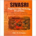 Sivasri : Prespectives in Indian Archaeology,Art and Culture (English) (Hardcover): Book by D. Dayalan
