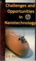Challenges And Opportunities In Nanotechnology: Book by B.K. Parthasarathy