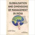 Globalisation and dimensions of management in india (English): Book by Atmanand