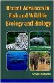 Recent Advances in Animal in Fish and Wildlife Ecology and Biology (English) (Hardcover): Book by Dylan Kenvon