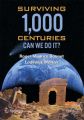 Surviving 1000 Centuries: Book by Roger Maurice Bonnet , Lodewyk Woltjer