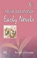 MULK RAJ ANAND: Early Novels: Book by GOSWAMI KETAKI