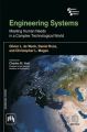 Engineering Systems : Meeting Human Needs in a Complex Technological World (Hardcover): Book by                                                      Olivier L. Weck is Associate Professor of Aeronautics and Astronautics and Engineering Systems at MIT as well as Associate Director of the Engineering Systems Division. Daniel Roos, Founding Director of Engineering Systems Division, is Japan Steel Industry Professor of Engineering Systems and Civil ... View More                                                                                                   Olivier L. Weck is Associate Professor of Aeronautics and Astronautics and Engineering Systems at MIT as well as Associate Director of the Engineering Systems Division. Daniel Roos, Founding Director of Engineering Systems Division, is Japan Steel Industry Professor of Engineering Systems and Civil and Environmental Engineering at MIT. Christopher L. Magee is Professor of the Practice of Mechanical Engineering and Engineering Systems at MIT, where he is also Codirector of the International Design Center of Singapore University of Technology and Design and MIT. 