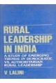 Rural Leadership In India: A Study of Emerging Trends In Democratic Vs. Authoritarian Rural Leadership: Book by V. Lalini
