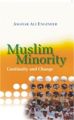 Muslim Minority: Continuity And Change (English) 01 Edition (Hardcover): Book by Dr. Asghar Ali Engineer, is Scholar of Islam of International repute, and runs the institute of Islamic studies, Bombay.