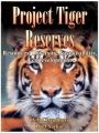 Project Tiger Reserves: Resources Diversity Sustainability Ecodevelopment: Book by Chaudhuri, A B & Sarkar, D D