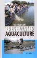 Textbook On Freshwater Aquaculture: Book by Ahilan, Dr. B.