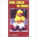 Girl Child In India (English) 01 Edition (Paperback): Book by S P Pradhan S N Tripathy