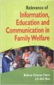 Relevance of information education and communication in family welfare (English): Book by Bishnu Charan Patro