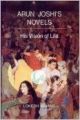 Arun Joshi's Novels: His Vision of Life (English) 01 Edition (Paperback): Book by Lokesh Kumar