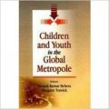 Children and youth in the global metropole (English): Book by Deepak Kumar Behera