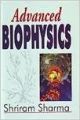 Advanced Biophysics, 2010 (English): Book by Shriram Sharma