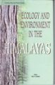 Ecology And Environment In The Himalayas: Book by K.S. Gulia