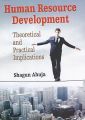 Human resource development theoretical and practical implications : Theoretical and Practical Implications