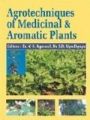 Agrotechniques of Medicinal & Aromatic Plants: Book by Dr. V.K. Agarwal & Dr. S. D. Upadhyaya