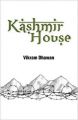 Kashmir House: Book by Vikram Dhawan