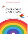 Everyone Can Heal : 21 Days of Guided Healing Processes (Books 1, 2 & 3) (English): Book by Sonia Mackwani