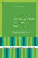 Entextualizing Domestic Violence: Language Ideology and Violence Against Women in the Anglo-American Hearsay Principle: Book by Jennifer Andrus