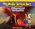 Volcanoes & Earthquakes
: A Nonfiction Companion to the Original Magic School Bus Series: Book by Joanna Cole