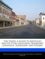 The States: A Guide to Kentucky and Its Cities Including Frankfort, Louisville, Lexington, and Others: Book by Anthony Holden