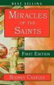 Miracles of the Saints: Book by Rodney N Charles