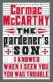 The Gardener's Son: Book by Cormac McCarthy