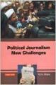 Political journalism new challenges (Paperback): Book by M. S. Bhist