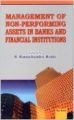 Management of Non-Performing Assets in Banks and Financial Institutions (English) 01 Edition (Paperback): Book by B Ramachandra Reddy
