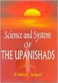 Science and system of the upanishads: Book by Krishan Saigal