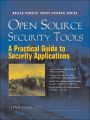 Open Source Security Tools: A Practical Guide to Security Applications: Book by Tony Howlett