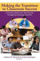 Making the Transition to Classroom Success: Culturally Responsive Teaching for Struggling Language Learners: Book by Helaine W Marshall