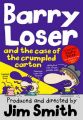 Barry Loser and the Case of the Crumpled Carton: Book by Jim Smith