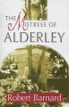 The Mistress of Alderley: Book by Robert Barnard, BSC (Freelance Writer and Formerly University of Tromso Freelance writer, and formerly University of Tromso Freelance writer, and formerly University of Tromso Freelance writer, and formerly University of Tromso The Bronte Society)