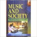 Music and Society : Multicultural Issues, 313pp, 2006 (English) 01 Edition (Hardcover): Book by Praveen Patnaik