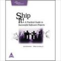 Ship It!: A Practical Guide to Successful Software Projects: Book by Jared Richardson