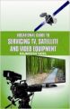 Vocational Guide to Servicing TV  Satellite and Video Equipment: Book by Rajneesh Goel