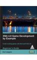 XNA 4.0 GAME DEVELOPMENT BY EXAMPLE : BEGINNER'S GUIDE: Book by JAEGERS