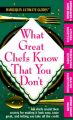 What Great Chefs Know: Book by Harlequin Books