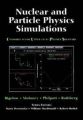 Nuclear and Particle Physics Simulations: Consortium for Upper Level Physics Software (CUPS) (English) Pap/Dsk Edition (Paperback): Book by Joseph Rothberg, John Philpott, Roberta Bigelow, Michael J. Moloney