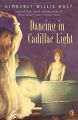 Dancing in Cadillac Light: Book by Kimberly Willis Holt