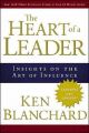 The Heart of a Leader: Insights on the Art of Influence: Book by Ken Blanchard