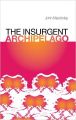 The Insurgent Archipelago (English) (Paperback): Book by Mackinlay John