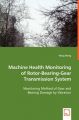 Machine Health Monitoring of Rotor-Bearing-Gear Transmission System: Book by Hong Wang,   MD