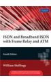 ISDN and Broadband ISDN with Frame Relay and ATM: Book by William Stallings