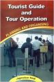 Tourism Guide and Tour Operation: Planning and Organising (English) 1st Edition: Book by Jagmohan Negi