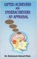 Gifted Achievers And Underachievers: An Appraisal (English) 1st Edition (Hardcover): Book by Mahmood Ahmad Khan